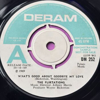 Flirtations-What's so good about goodbye-UK Deram Demo E+