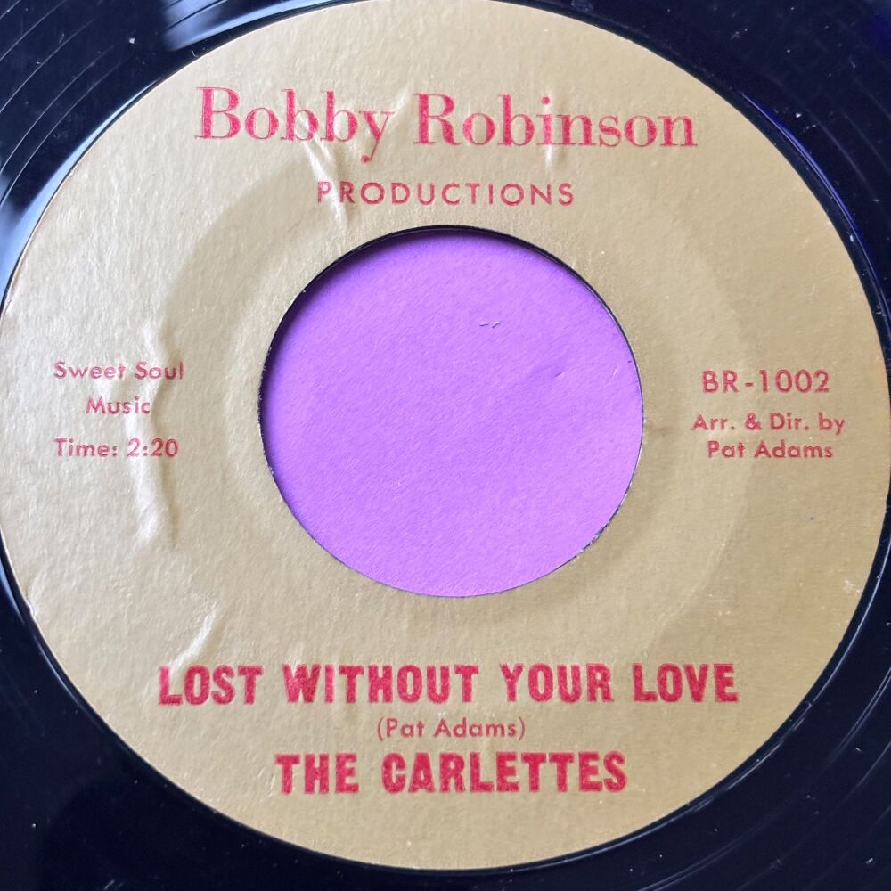 Carlettes-Lost without your love-Bobby Robinson R E+