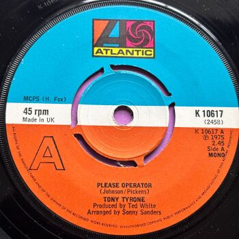 Tony Tyrone-Please operator-UK Atlantic E+