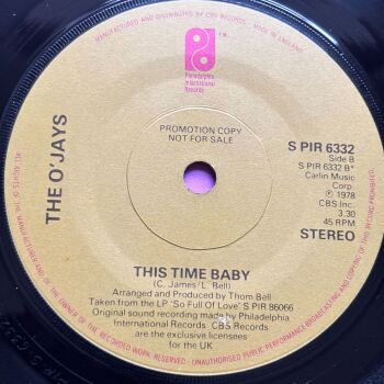 O'Jays-This time baby/ Use to be my girl-UK PIR E+