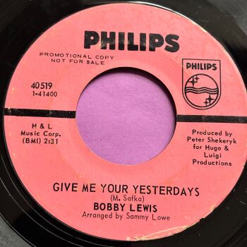 Bobby Lewis-Give me your yesterdays-Philips E