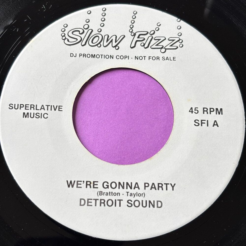 Detroit Sound-We're gonna party-Slow Fizz E+