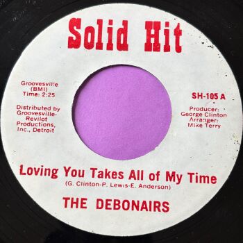 Debonaires-Loving you takes all of my time-Solid Hit R E+