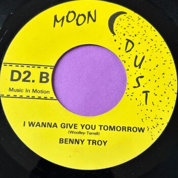Benny Troy-I wanna give you tomorrow/ Bobby Bland-Shoes-Moon Dust R E+