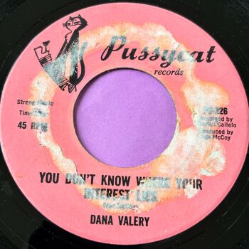 Dana Vallery-You don'[t know where your interest lies-Pussycat R stkr E+