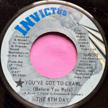 8th Day-You've got to crawl-Invictus E+