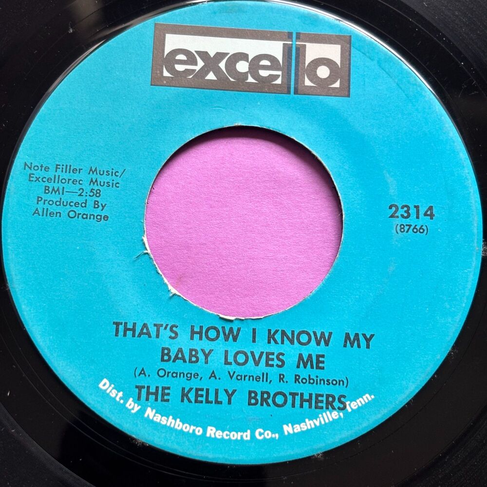 Kelly Brothers-That';s how I know my baby loves me-Excello E+