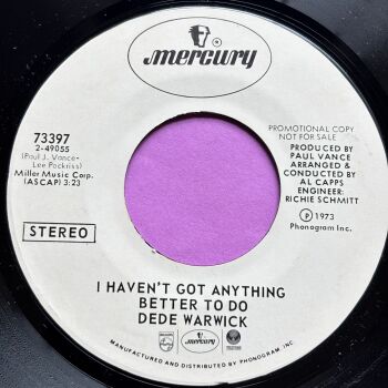 Dede Warwick-I haven't got anything better to do-Mercury E+