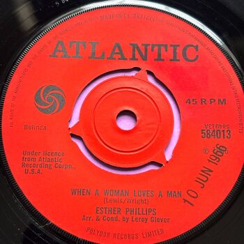 Esther Phillips-When a woman loves a man-UK Atlantic E+