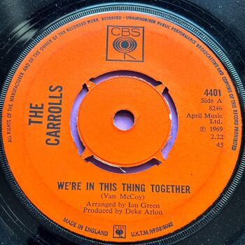 Carrols-We're in this thing together-UK CBS E