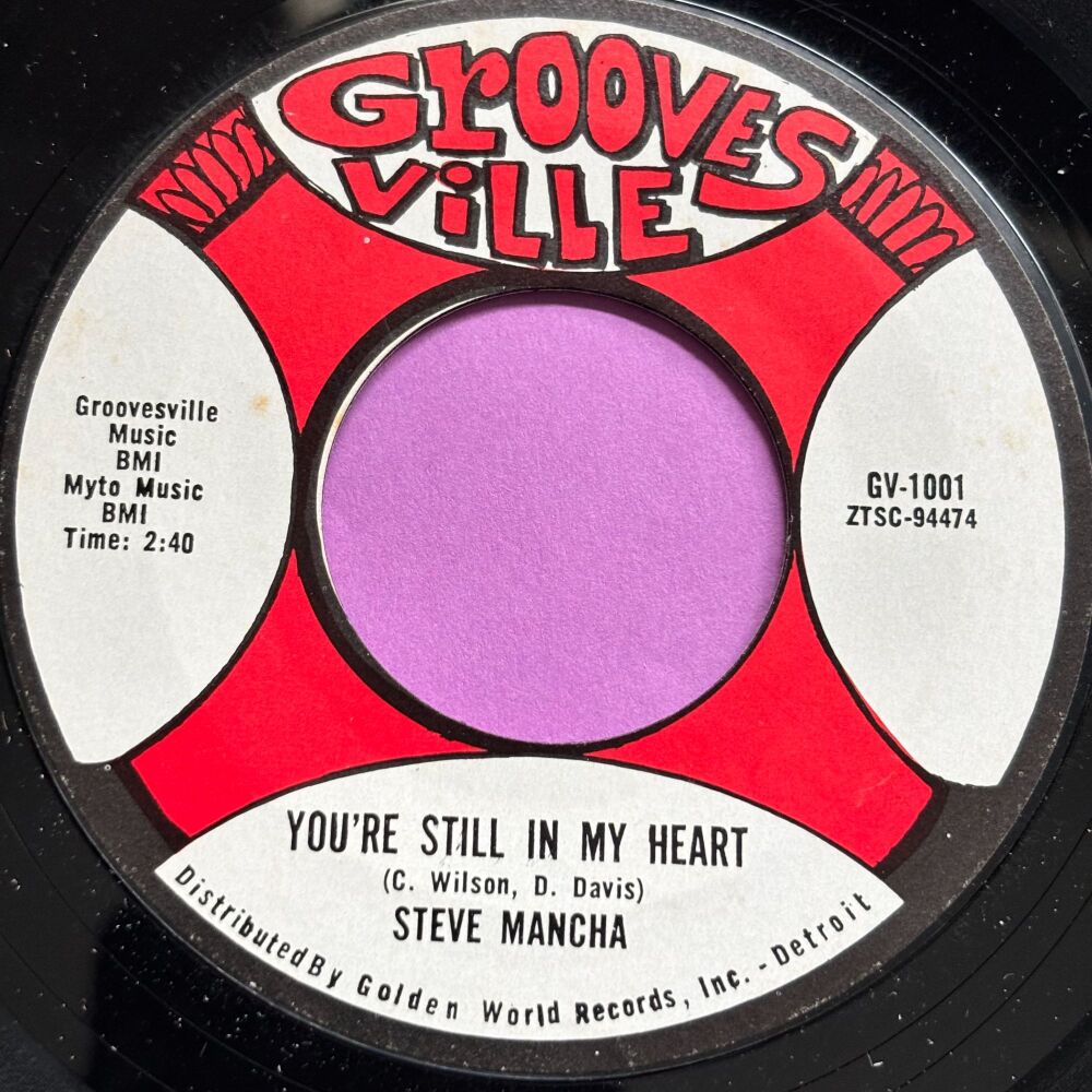 Steve Mancha-You're still in my heart-Groovesville M-