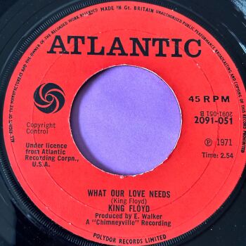 King Floyd-What our love needs-UK Polydor E+