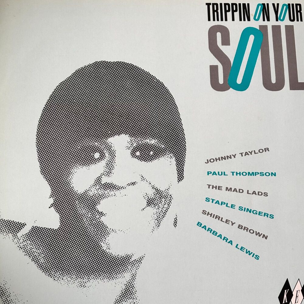Various Artists-Trippin on your love-Kent LP E+