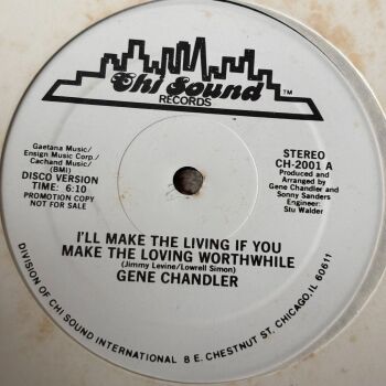 Gene Chandler-I'll make the living if you make the loving-Chi-Sound 12" E+