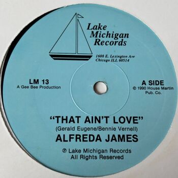 Alfreda James-That ain't love-Lake Michigan 12" E+
