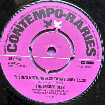 Incredibles-There's nothing else to say-UK Contempo Raries E