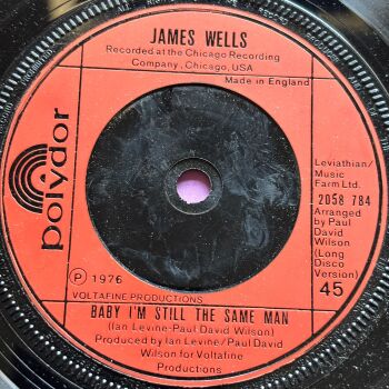 James Wells-Baby I'm still the same man-UK Polydor M-