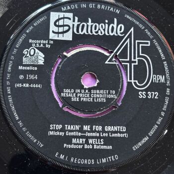 Mary Wells-Stop takin' me for granted-UK Stateside E