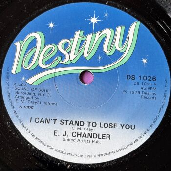 E.J Chandler-I can't stand to lose you-Desitny R M-