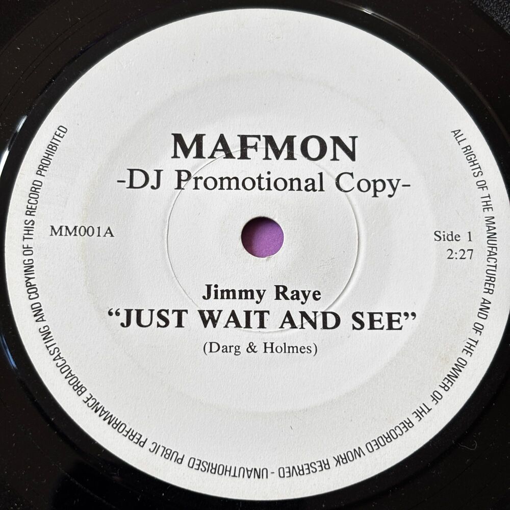 Jimmy Raye-Just wait and see-MAFMON R E+