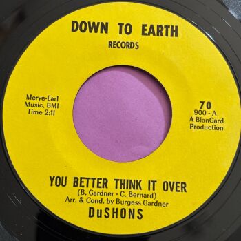 DuShons-You better think it over-Down to earth R E+