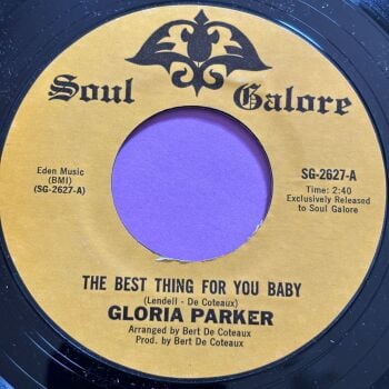 Gloria Parker-The best thing for you baby-Soul Galore R E+