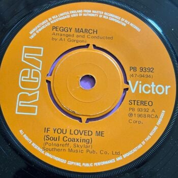 Peggy March-If you loved me Soul Coaxing)-UK RCA E+