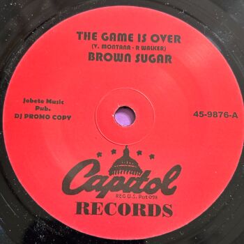 Brown Sugar-The game is over-Capitol R E+