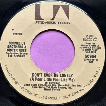 Cornelius Brothers-Don't ever be lonely/ I'm so glad-UA E+