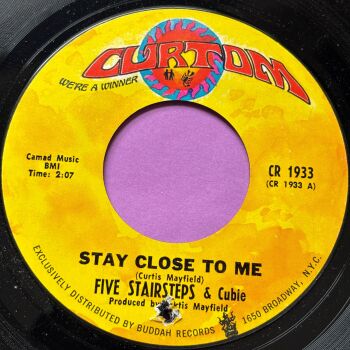 Five Stairsteps-Stay close to me-Curtom E+