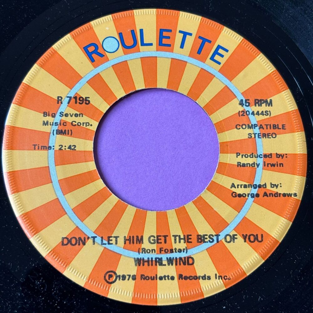 Whirlwind-Don't let him get the best of you-Roulette E+