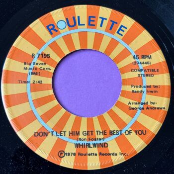 Whirlwind-Don't let him get the best of you-Roulette E+
