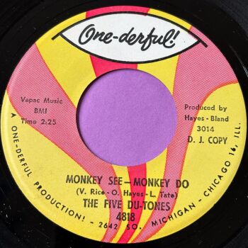 Five Du-Tones-Monkey see - Monkey do-Onederful E+