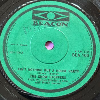 Show Stoppers-Ain't nothing but a house party-Beacon wol E