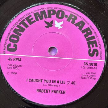 Robert Parker-I caught you in a lie-Contempo Raries E+