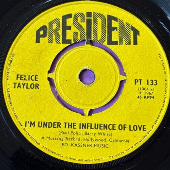 Felice Taylor-I'm under the influence of love-UK President E+