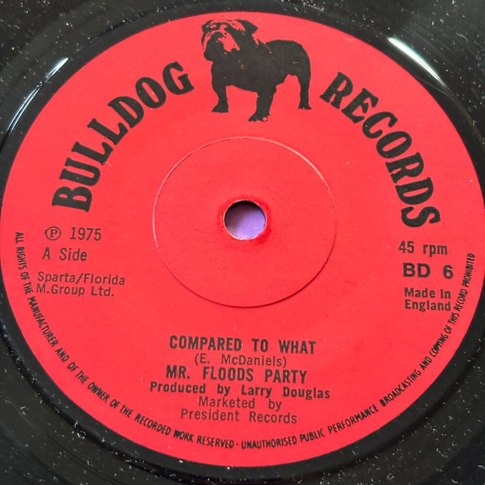 Mr Floods Party-Compared to what-UK Bulldog E+