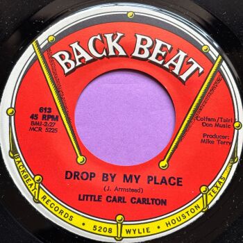 Little Carl Carlton-Drop by my place/ Two timer-Back Beat M-