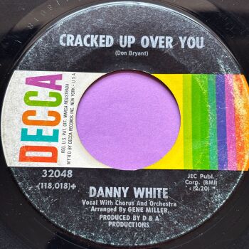Danny White-Cracked up over you-Decca vg+