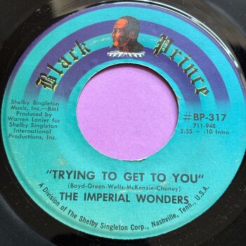 Imperial Wonders-Trying to get to you-Black Prince E
