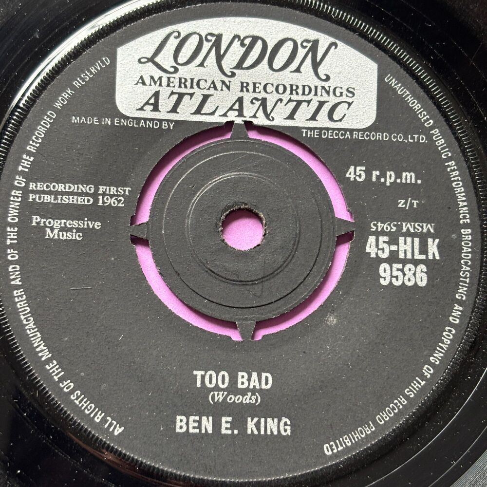 Ben E King-Too bad-UK London E+