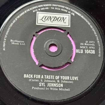 Syl Johnson-Back for a taste of your love-UK London E+