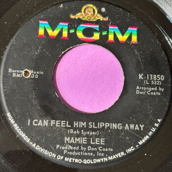 Mamie Lee-I can feel him slipping away-MGM vg+