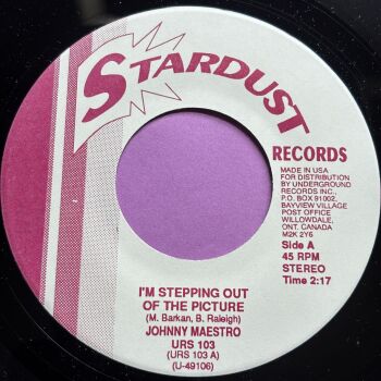Johnny Maestro-I'm stepping out of the picture-Stardust M-