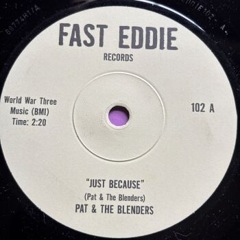 Pat & The Blenders-Just because-Fast Eddie R M-
