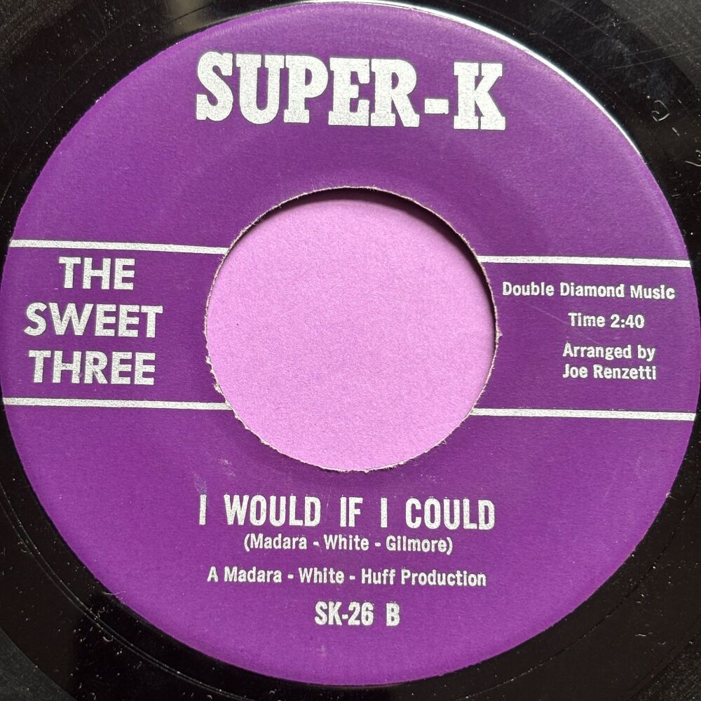 Sweet Three-I would if I could-Super K R E+
