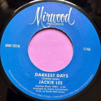 Jackie Lee-Darkest days/ Oh my darlin'-Mirwood R E+