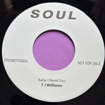 T.J Williams-Baby I need you-Soul R E+