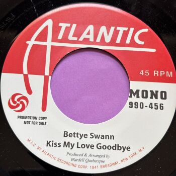 Bettye Swann-Kiss my love goodbye-Atlantic R E+
