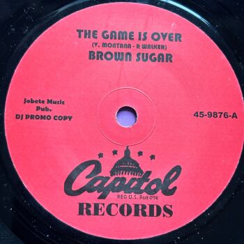 Brown Sugar-The game is over-Capitol R E+